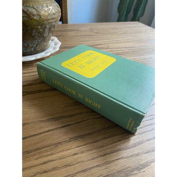 Vintage 1940s Hardcover Cookbook Let's Cook it Right Adelle Davis 1947 Cookbook - Picture 2 of 7